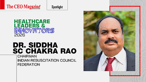 Dr. Siddha SC Chakra Rao - Chairman - Indian Resuscitation Council Federation