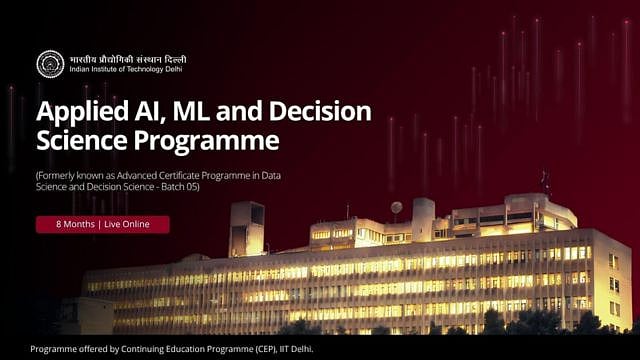 CEP IIT Delhi Launches Applied AI, Machine Learning and Decision Science Programme to Help Professionals Move Beyond Models to Business Impact