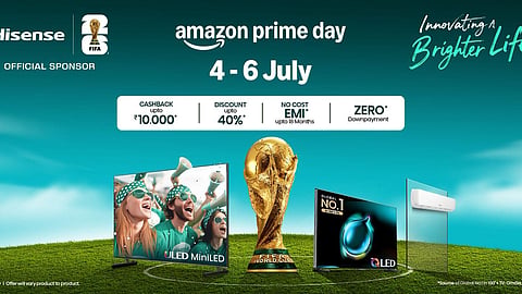 Hisense India Announces Up to 40% Discounts on TVs and Air Conditioners During Amazon Prime Day and Flipkart GOAT Sale