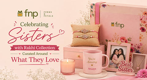 FNP Celebrates Sisters with a Rakhi Collection Designed Around What They Love