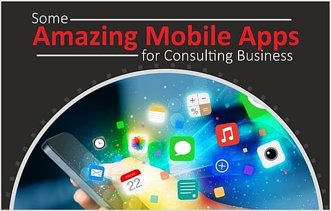 Some Outstanding Mobile Applications to Grow and Manage a Consulting Business