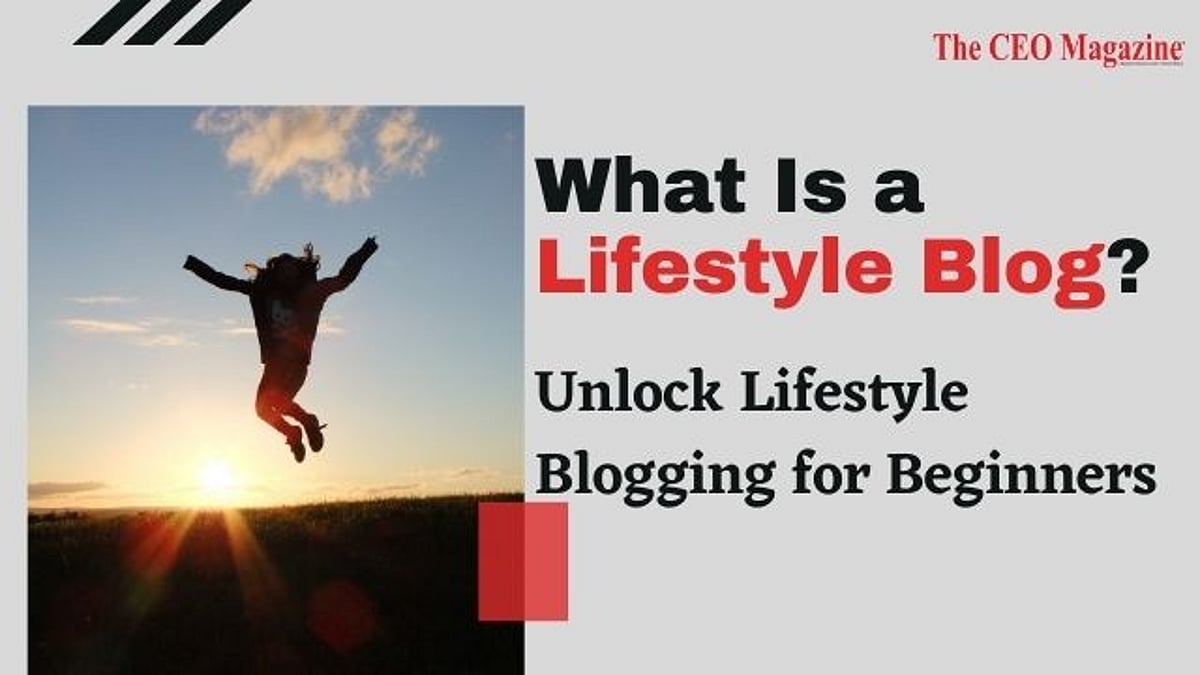 Bloglife What is a lifestyle blog? Unlock Lifestyle Blogging for Beginners