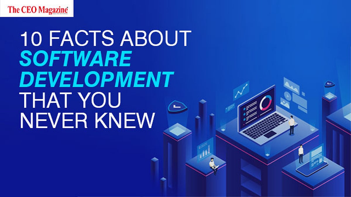10 Facts About Software Development That You Never Knew