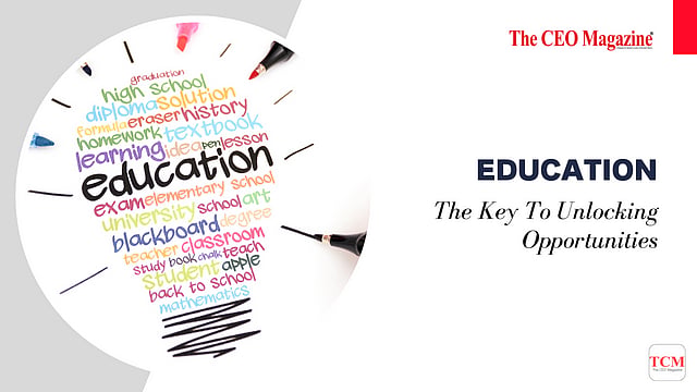Education: The Key To Unlocking Opportunities