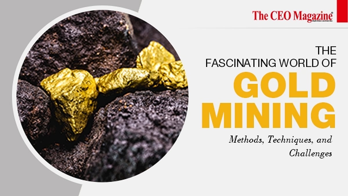 Gold Mathoda Gold Mining: Methods, Techniques, and Challenges