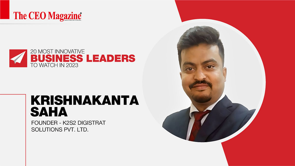 Krishnakanta Saha: Revolutionising The Digital Transformation Space