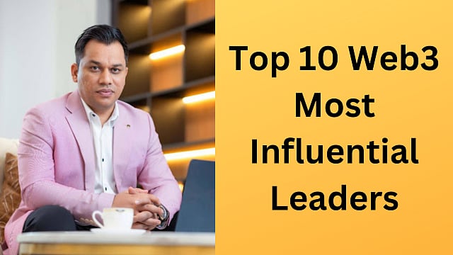 Top 10 Web3 Influential Leaders: Shaping the Future of Decentralization ...