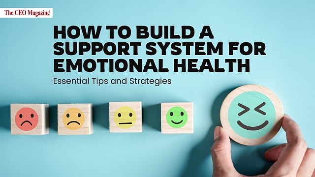 How to Build a Support System for Emotional Health: Essential Tips and ...