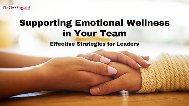 Supporting Emotional Wellness in Your Team: Effective Strategies for ...