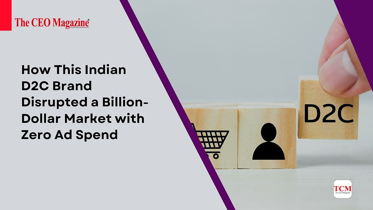 How This Indian D2C Brand Disrupted a Billion-Dollar Market with Zero ...