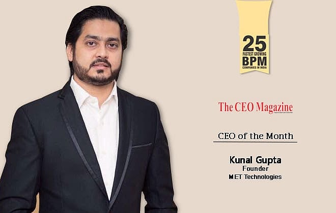 MET Technologies: Decoding and infusing excellence in BPO/BPM