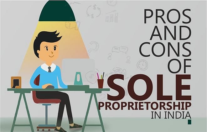 Pros and Cons of Sole Proprietorship in India