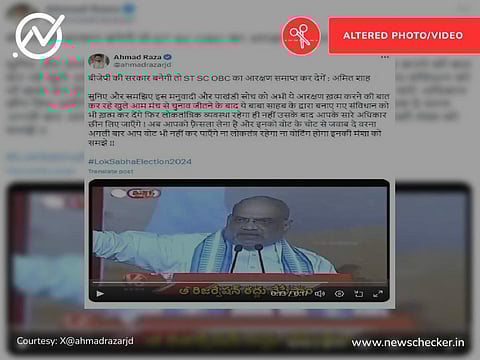 Fact Check: एससी-एसटी और ओबीसी आरक्षण को समाप्त करने की बात करते अमित शाह के वीडियो का सच!