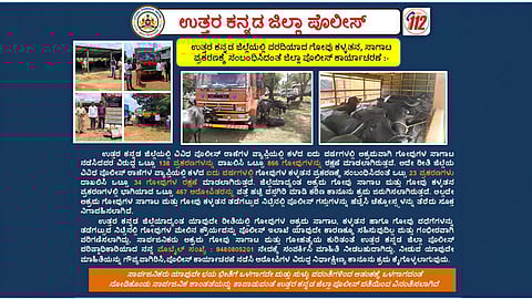 Since the killing of a pregnant cow in Honnavar taluk, the police have been posting regular updates on X on their crackdown on cattle transporters. 