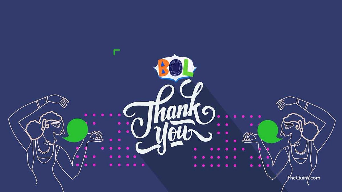 <b>The Quint </b>is overwhelmed with the response. 