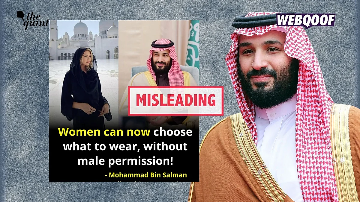 <div class="paragraphs"><p>A misleading claim has gone viral with the false claim Saudi Prince Mohammed bin Salman said that women can dress however they want 'without male permission'.</p></div>