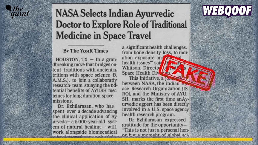 <div class="paragraphs"><p>A fake newspaper clipping is going viral online to claim that NASA has selected Indian Ayurvedic doctor for space medicine research.</p></div>