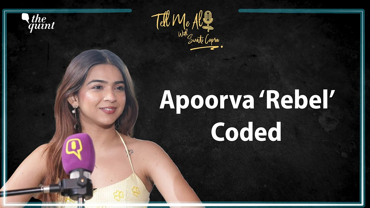 <div class="paragraphs"><p>Apoorva Mukhija on The Quint's 'Tell Me All' podcast</p></div>