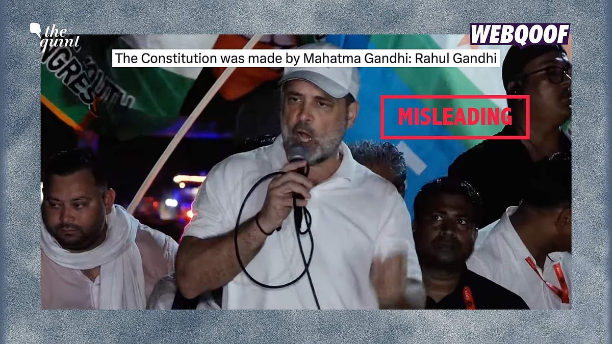 <div class="paragraphs"><p>A clipped video of Rahul Gandhi's speech during the Voter Adhikar Yatra in Bihar is being shared with the misleading claim that he solely credited Mahatma Gandhi with creating the Indian Constitution.</p></div>