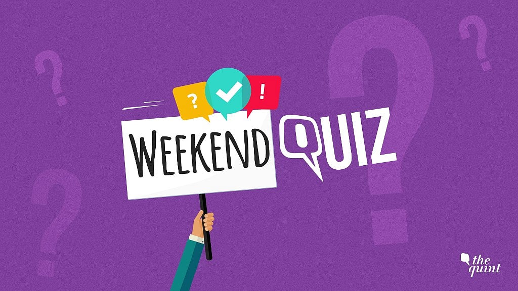 Take The Quint’s Weekend Quiz to Find out How Up-To-Date You Are!