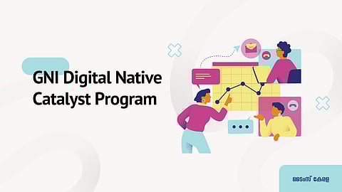 GNI Digital Native Catalyst Program 