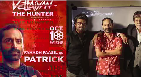 രജനികാന്തിൻ്റെ വേട്ടയാനിൽ പാട്രിക് ആയി ഫഹദ് ഫാസിൽ