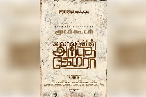 'Moodar Koodam' director Naveen ready with next film 'Alaudhinin Arputha Camera'