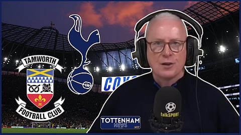 Jim White reacts to "unacceptable" Tottenham claim v Tamworth. Credit: talkSPORT