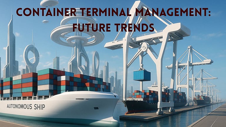 Container Terminal Management: From Cargo Handling to Strategic Advantage