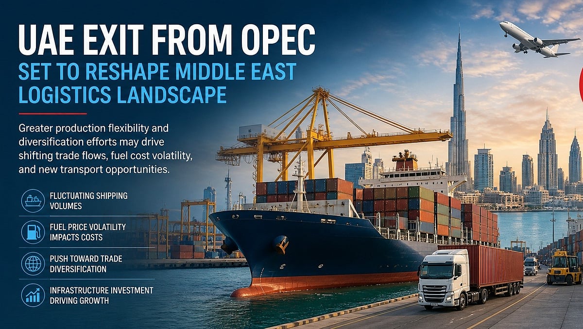 Beyond Oil: UAE’s OPEC Exit Poised to Impact Shipping and Supply Chains