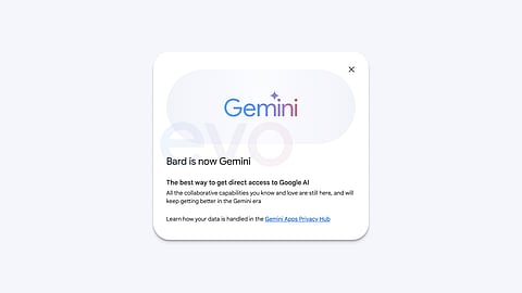 What’s in a name? Google’s Bard 
is now Gemini
