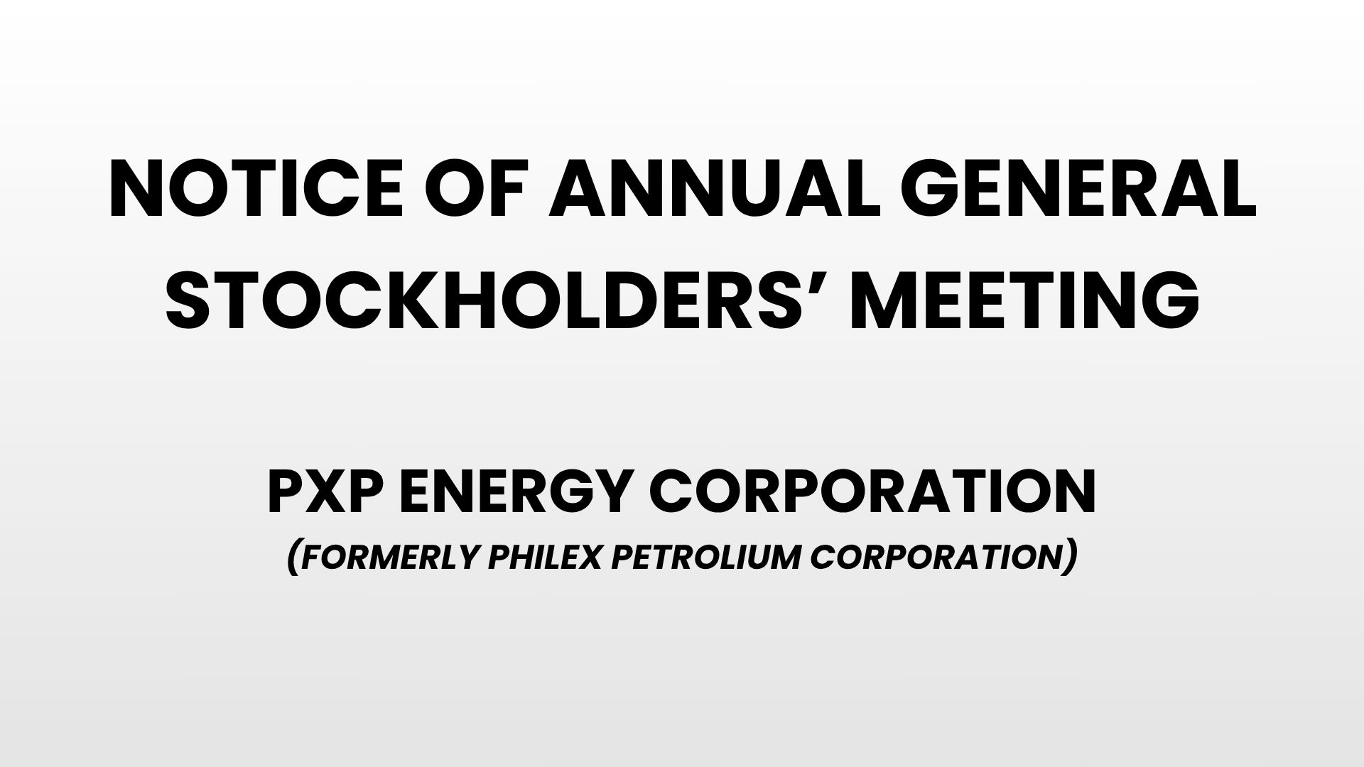 Notice of annual general stockholders' meeting - PXP Energy Corporation