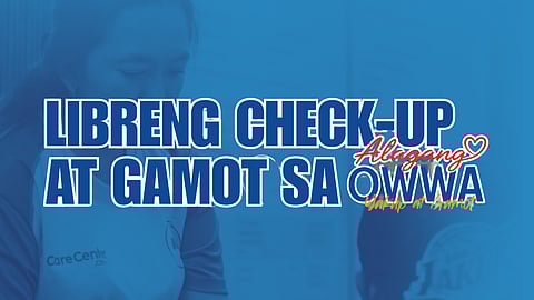 Libreng check-up at gamot sa OWWA