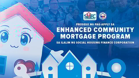 Proseso ng Pag-apply sa Enhanced Community Mortgage Program sa Ilalim ng Social Housing Finance Corporation (SHFC)