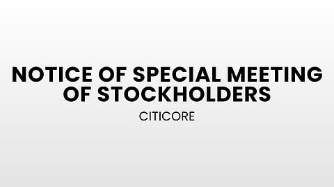Notice of Special Meeting of Stockholders - Citicore