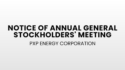 PXP ENERGY CORPORATION: Notice of Annual General Stockholders' Meeting