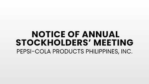 PEPSI-COLA PRODUCTS PHILIPPINES INC.: Annual Stockholders' Meeting