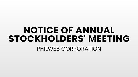 PhilWeb Corporation: Notice of Annual Stockholders' Meeting