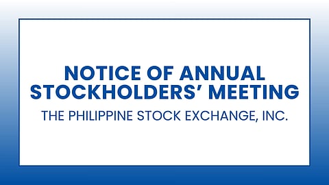 The Philippine Stock Echange, Inc.: Notice of Annual Stockholders' Meeting