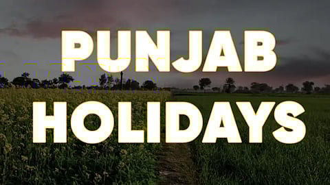 3-Day Holiday bonanza in Punjab: schools, banks & govt offices to remain closed 