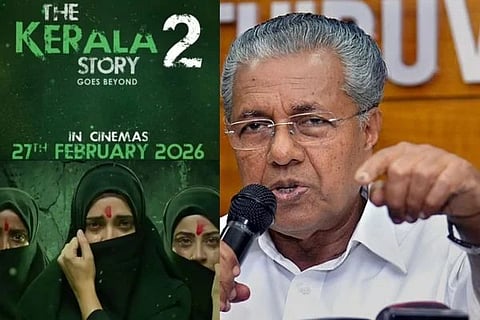  ದಿ ಕೇರಳ ಸ್ಟೋರಿ 2, ಕೇರಳ ಮುಖ್ಯಮಂತ್ರಿ ಪಿಣರಾಯಿ ವಿಜಯನ್