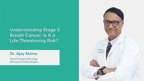 Understanding Stage 0 Breast Cancer Is It a Life Threatening Risk