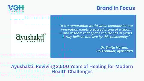 Ayushakti: Reviving 2,500 Years of Healing for Modern Health Challenges