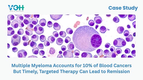 Multiple Myeloma Accounts for 10% of Blood Cancers—But Timely, Targeted Therapy Can Lead to Remission
