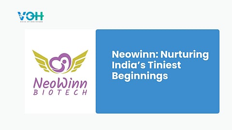 Neowinn: Nurturing India’s Tiniest Beginnings