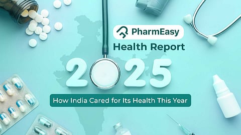PharmEasy Health Report 2025