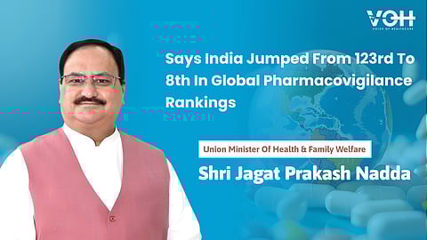 India Jumps From 123rd To 8th In Global Pharmacovigilance Rankings: JP Nadda