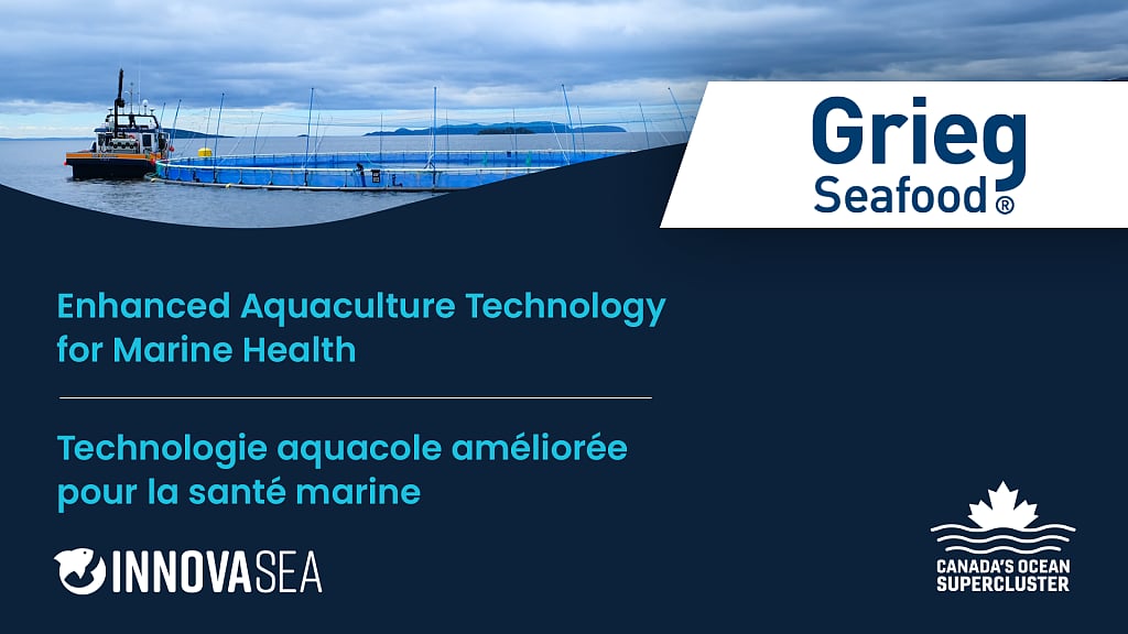Innovasea, Grieg Seafood and Canada’s Ocean Supercluster announce ...