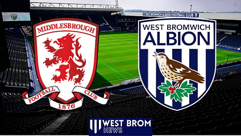 West Brom will travel to Middlesbrough in the Championship