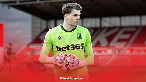 Stoke City keen on Josh Griffiths transfer after agreement away from West Brom